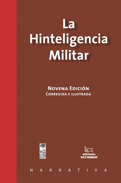 La Hinteligencia Militar. Novena edición corregida e ilustrada