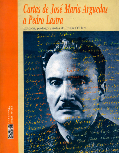 Cartas de José María Arguedas a Pedro Lastra