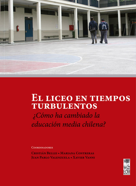 El liceo en tiempos turbulentos. ¿Cómo ha cambiado la educación media en Chile?