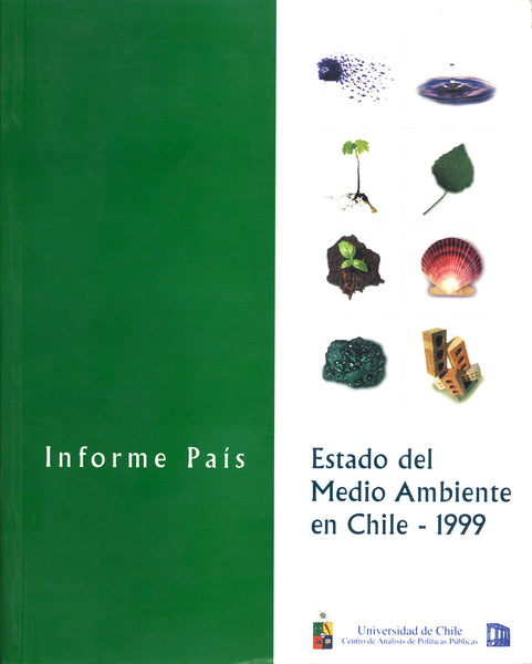 Informe país. Estado del medio ambiente en Chile 1999