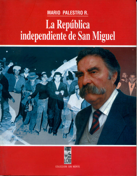 La república independiente de San Miguel