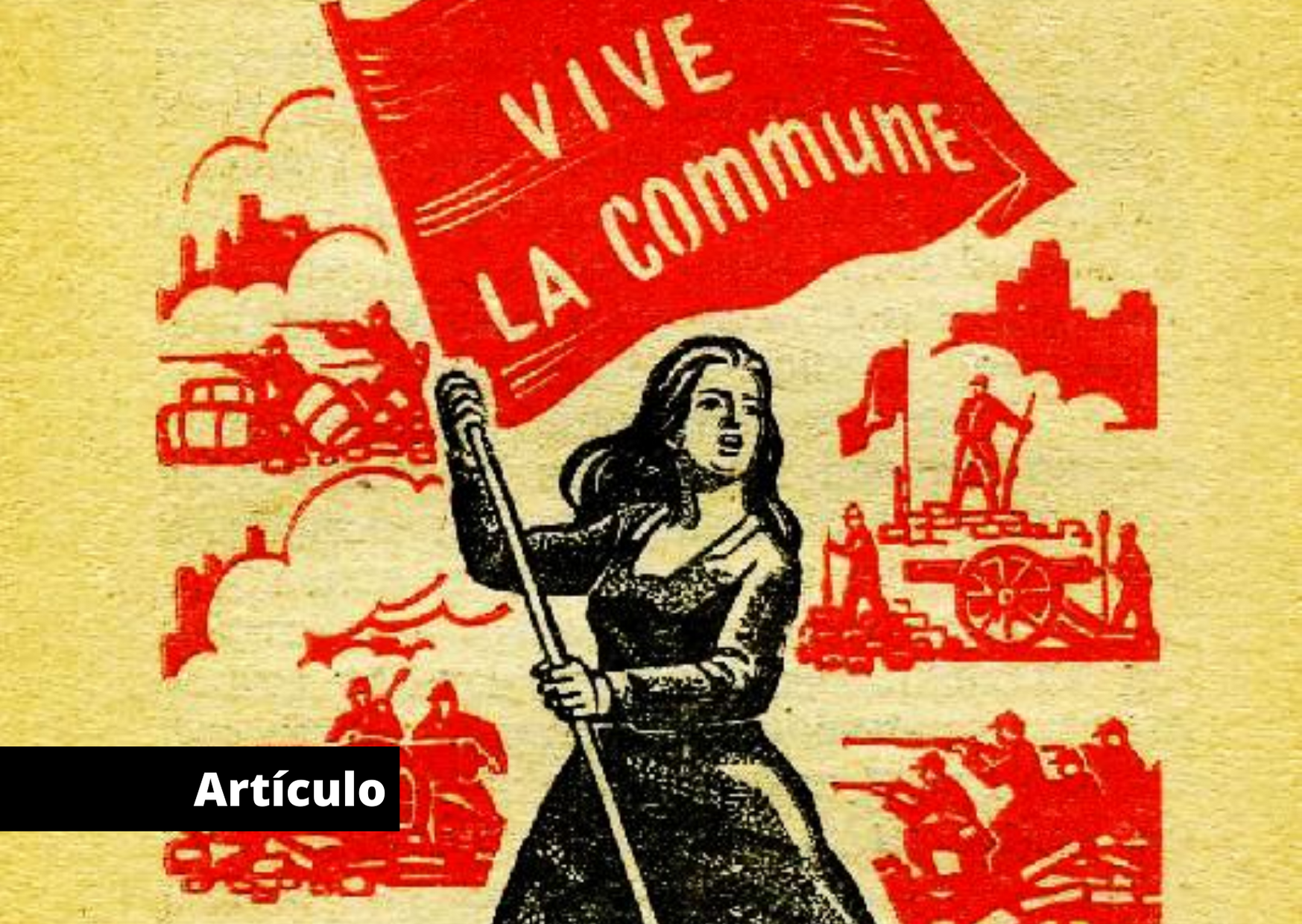 La Comuna de París: experiencia histórica para imaginar el futuro
