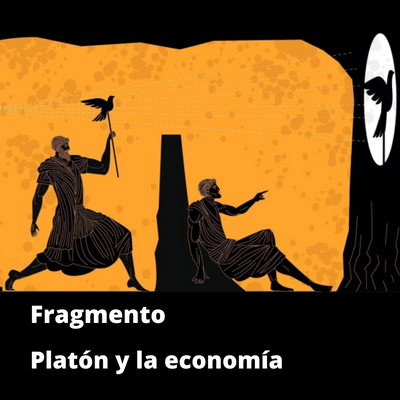 Platón y la economía: dinámica de doble filo