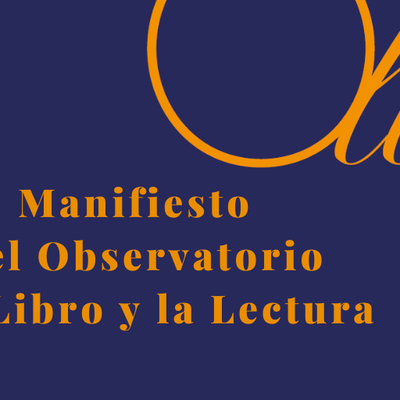 Manifiesto del Observatorio del Libro y la Lectura