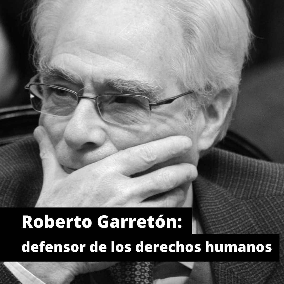 Roberto Garretón: histórico defensor de los derechos humanos