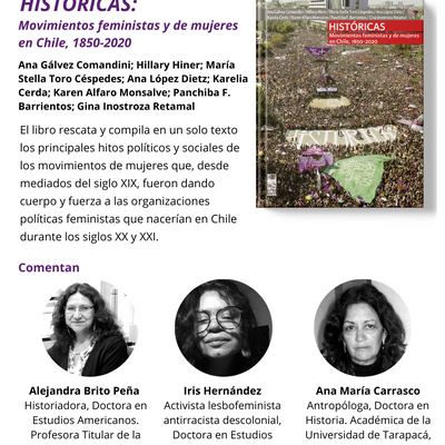 PRESENTACIÓN DEL LIBRO HISTÓRICAS. MOVIMIENTOS FEMINISTAS Y DE MUJERES EN CHILE, 1850-2020. RHF