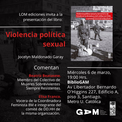 Presentación del libro: “Violencia política sexual y terrorismo de Estado en la dictadura civil-militar en Chile. La genealogía oscura del neoliberalismo