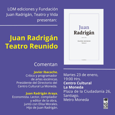 Presentación del libro: “Juan Radrigán. Teatro Reunido. Volumen 1