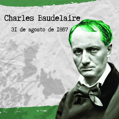 A 155 años de Charles Baudelaire