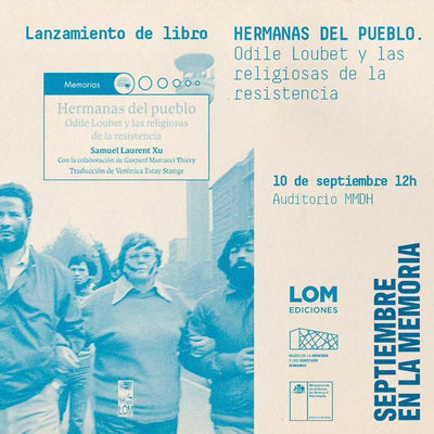 Les invitamos al lanzamiento del libro “Hermanas del pueblo. Odile Loubet y las religiosas de la resistencia”