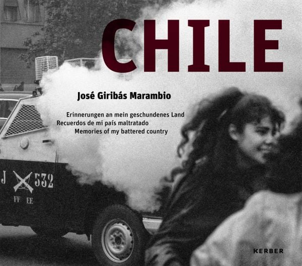 CHILE: José Giribás Marambio. Recuerdos de mi país maltratado