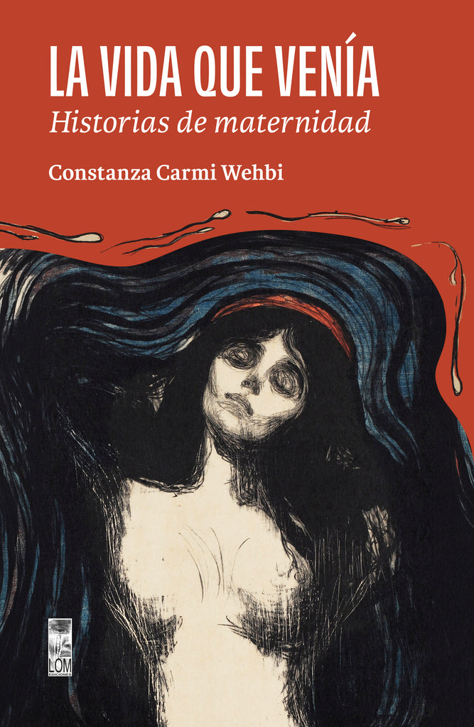La vida que venía. Historias de la maternidad (Venta anticipada)