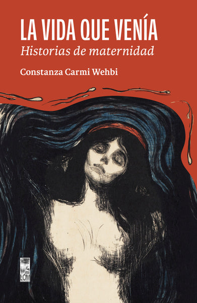 La vida que venía. Historias de la maternidad (Venta anticipada)