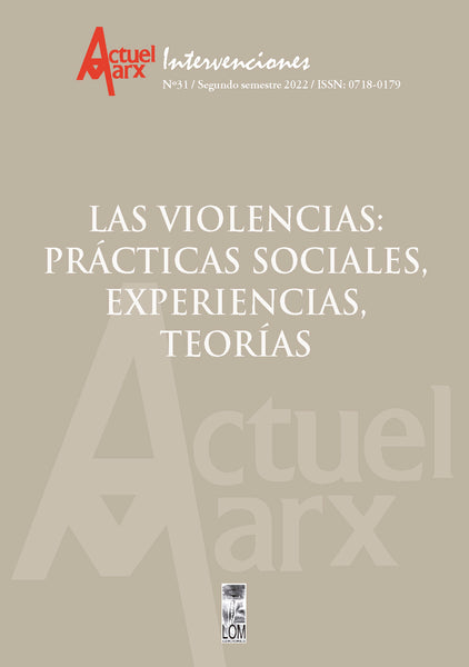 Actuel Marx Nº 31: Las violencias: prácticas sociales, experiencias y teorías