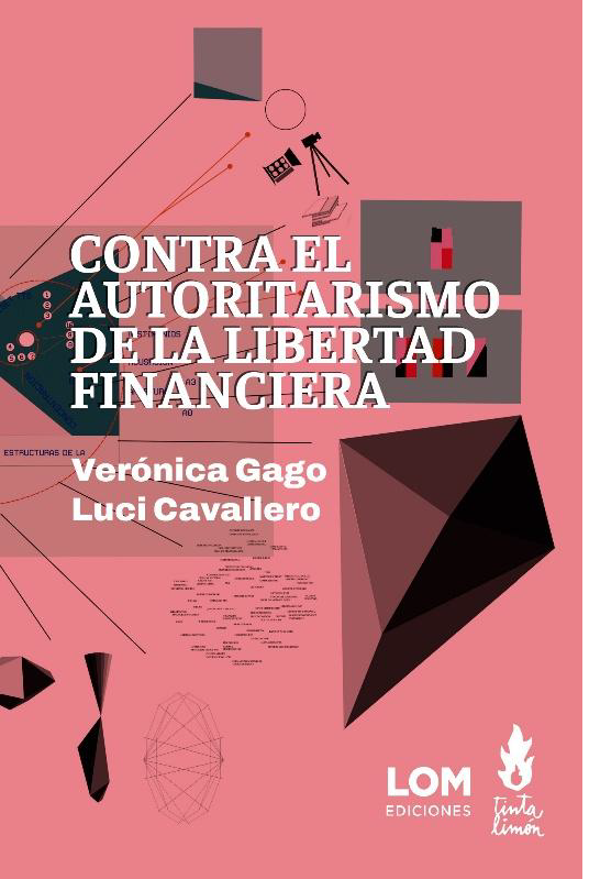 Contra el autoritarismo de la libertad financiera