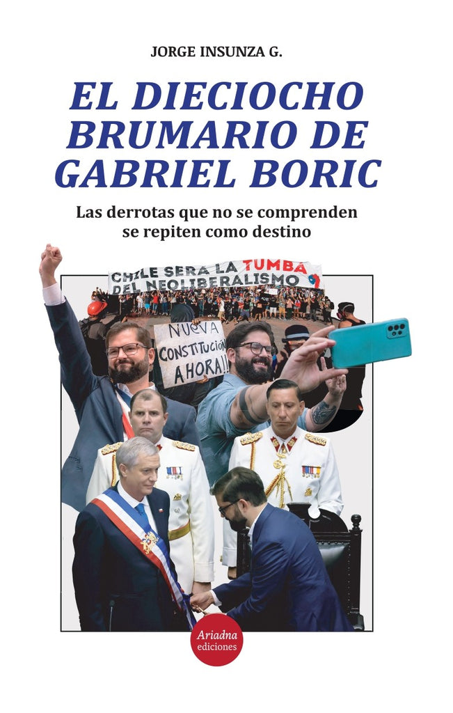 El dieciocho brumario de Gabriel Boric