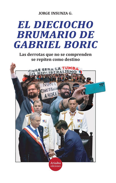 El dieciocho brumario de Gabriel Boric