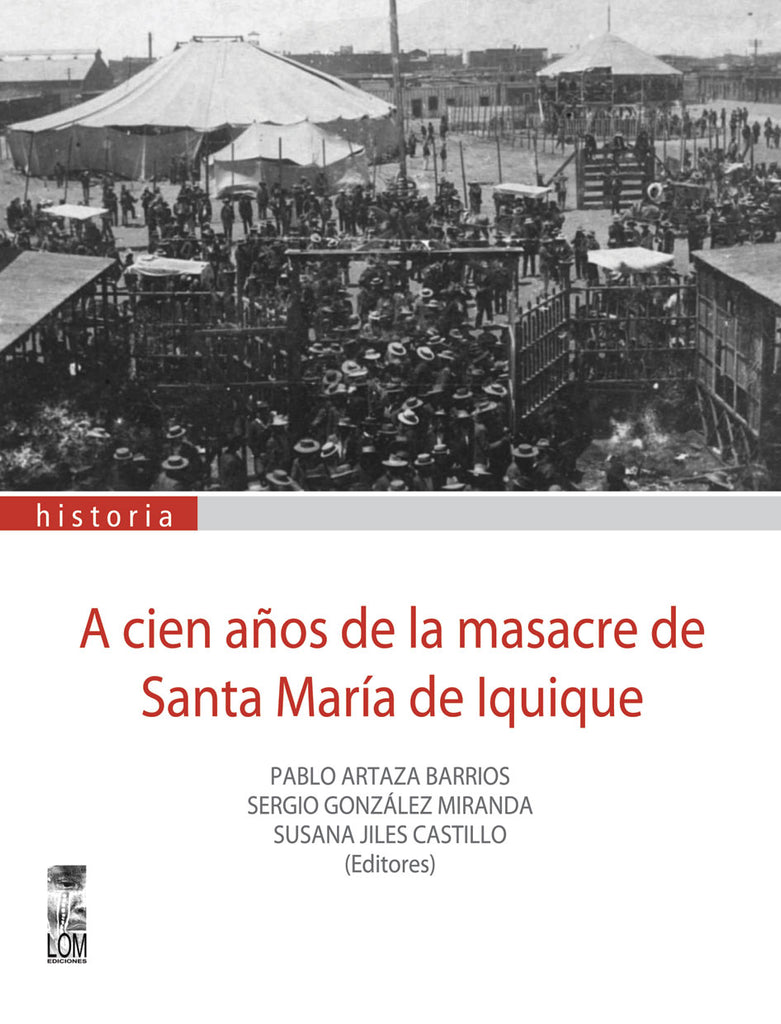 A cien años de Santa María de Iquique