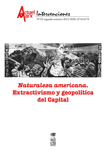 Actuel Marx N° 19: Naturaleza americana. Extractivismo y geopolítica del capital.