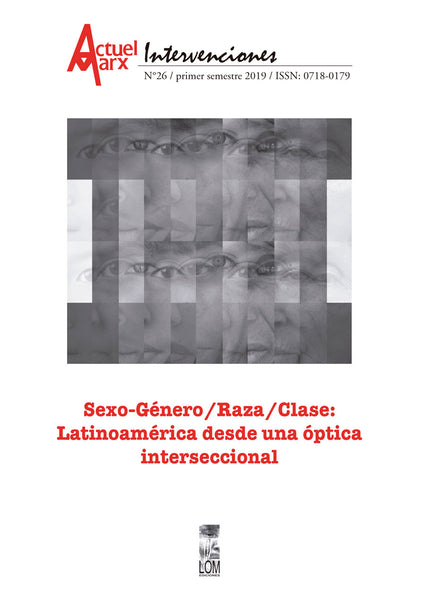Actuel Marx N° 26: Sexo-Género/Raza/Clase: Latinoamérica desde una óptica interseccional.