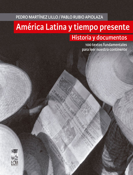 América Latina y tiempo presente. Historia y documentos