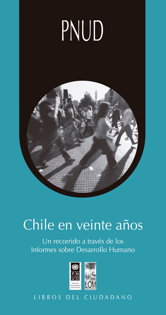 Chile en veinte años. Un recorrido a través de los Informes sobre Desarrollo Humano