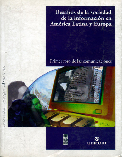 Desafíos de la sociedad de la información en América Latina y Europa