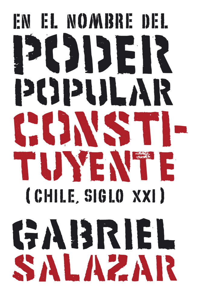 En el nombre del poder popular constituyente (Chile, Siglo XXI)