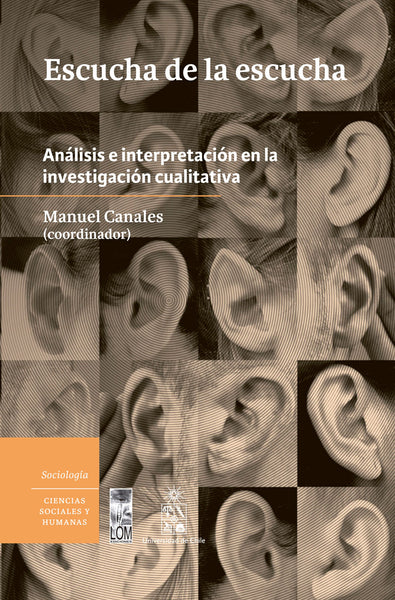 Escucha de la escucha: Análisis e interpretación en la investigación cualitativa