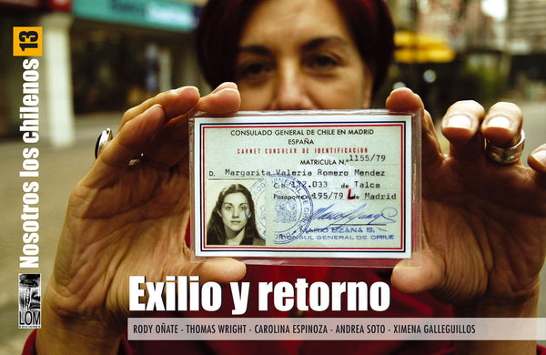 Nosotros los Chilenos 13: Exilio y retorno