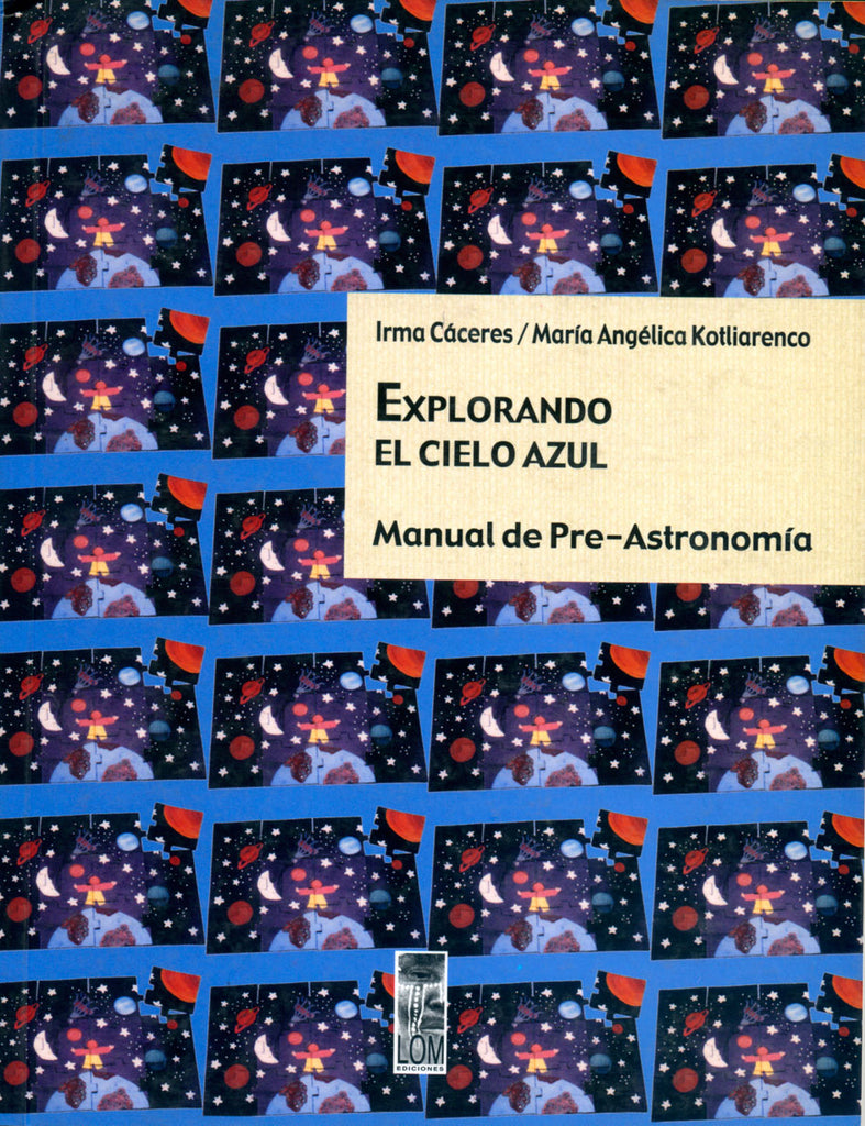 Explorando el cielo azul. Manual de Pre-Astronomía