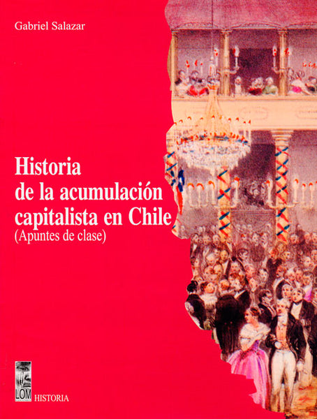 Historia de la acumulación capitalista en Chile