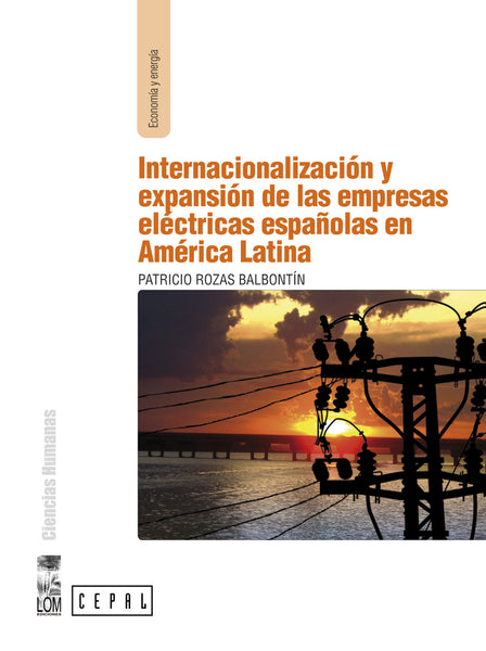 Internacionalización y expansión de las empresas eléctricas españolas en América Latina