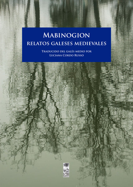 Mabinogion. Relatos galeses medievales
