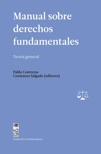 Manual sobre derechos fundamentales. Teoría general