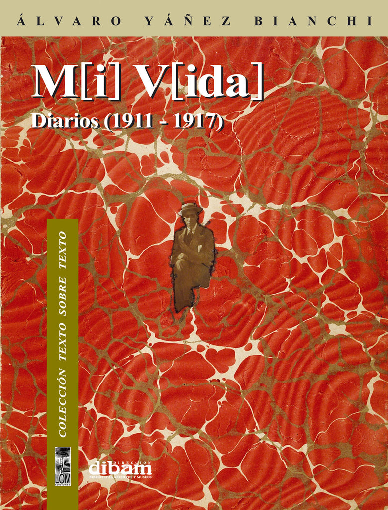 Mi vida diarios (1911-1917)