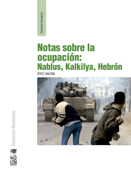 Notas sobre la ocupación: Nablus, Kalkilya, Hebrón
