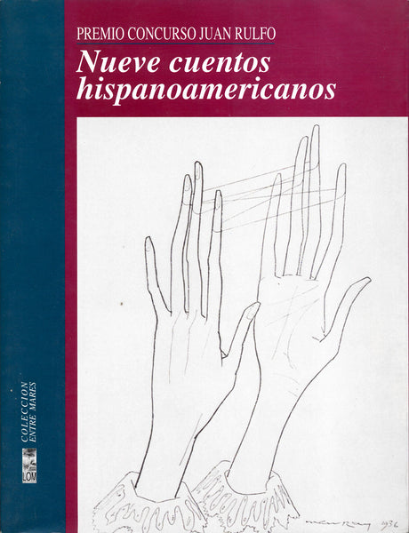 Nueve cuentos hispanoamericanos. Ganadores concurso Juan Rulfo