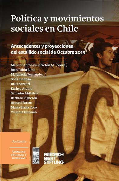 Política y movimientos sociales en Chile. Antecedentes y proyecciones del estallido social de octubre 2019