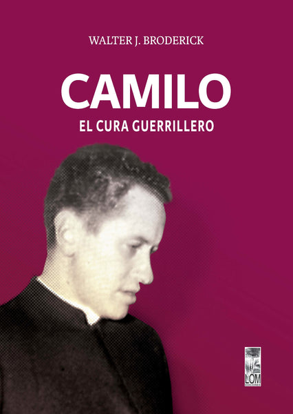 Camilo el cura guerrillero