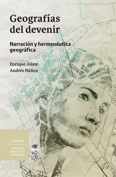 Geografías del devenir: narración y hermenéutica geográfica