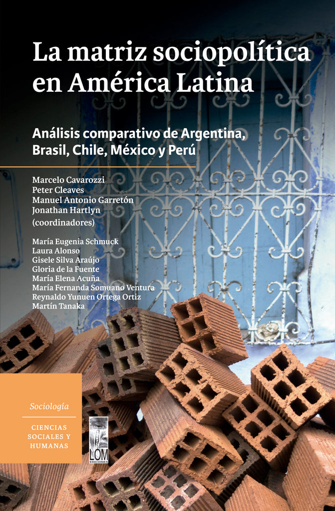 La matriz sociopolítica en América Latina: Análisis comparativo de Argentina, Brasil, Chile, México y Perú
