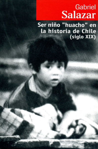 Ser niño "huacho" en la historia de Chile (siglo XIX)