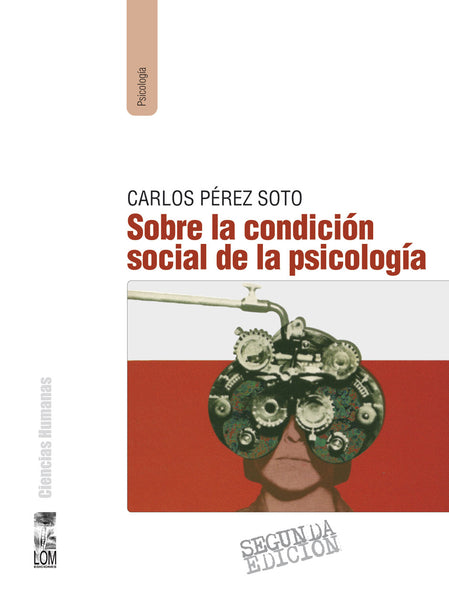 Sobre la condición social de la psicología (2a. Edición)