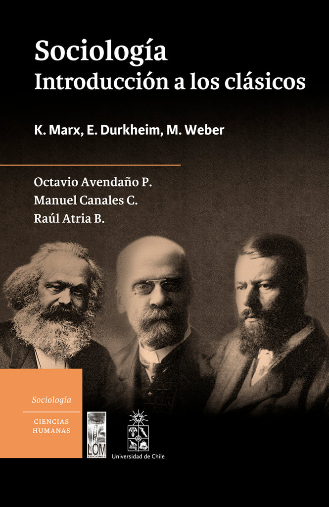 Sociología. Introducción a los clásicos. K. Marx, E. Durkheim, M. Weber