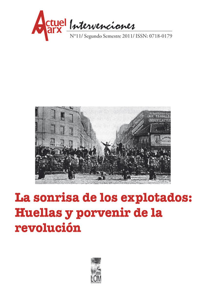 Actuel Marx Nº 11: La sonrisa de los explotados, Huellas y porvenir de la revolución.