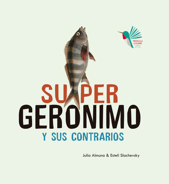 Súper Gerónimo y sus contrarios (2a. Edición)