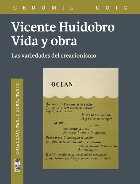 Vicente Huidobro. Vida y obra. Las variedades del creacionismo