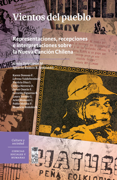 Vientos del pueblo. Representaciones, recepciones e interpretaciones sobre la Nueva Canción Chilena