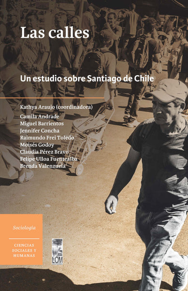 Las calles. Un estudio sobre Santiago de Chile